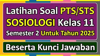 PTS/STS SOCIOLOGY Practice Questions for Grade 11 Semester 2 Independent Curriculum 2025