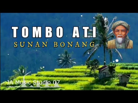 TOMBO ATI   SUNAN BONANG ,yang melegenda ( Sholawat gamelan )