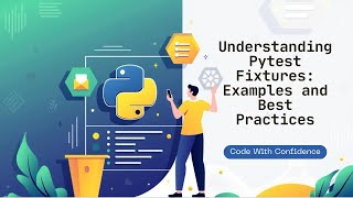 What Are Pytest Fixtures with examples