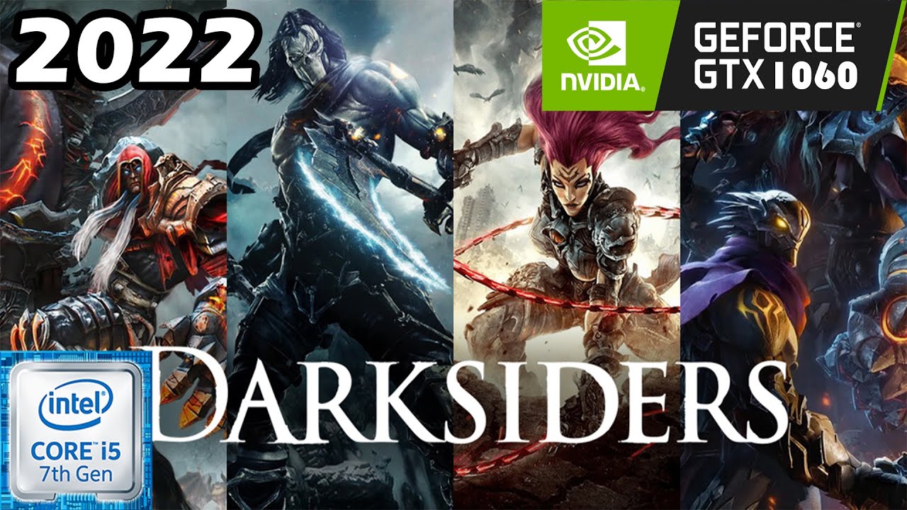 Darksiders Franchise | i5-7500 | GTX 1060 6GB | 1080p ULTRA Settings ~ 2022 Gameplay Benchmark