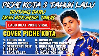 PICHE KOTA || MUSIK COVER FULL ALBUM ||