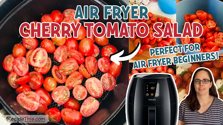 Salada de Tomate Cereja na Airfryer