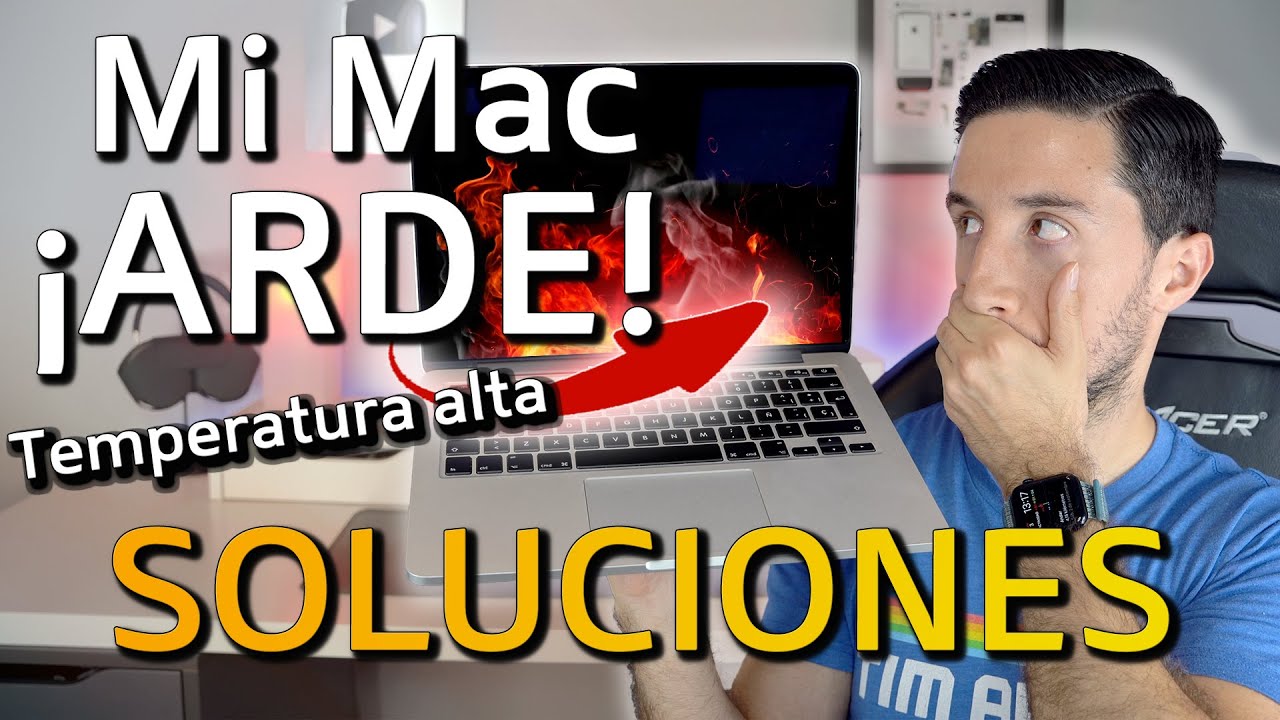 Mi Mac se CALIENTA mucho💻 SOLUCIONES🔥 Cómo enfriar un Mac 🥶 - YouTube