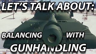 Lets Talk About Balancing With Gunhandling Feat. Wz-113-Ii