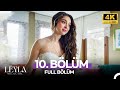 Leyla Hayat Aşk Adalet 10 Bölüm 4K