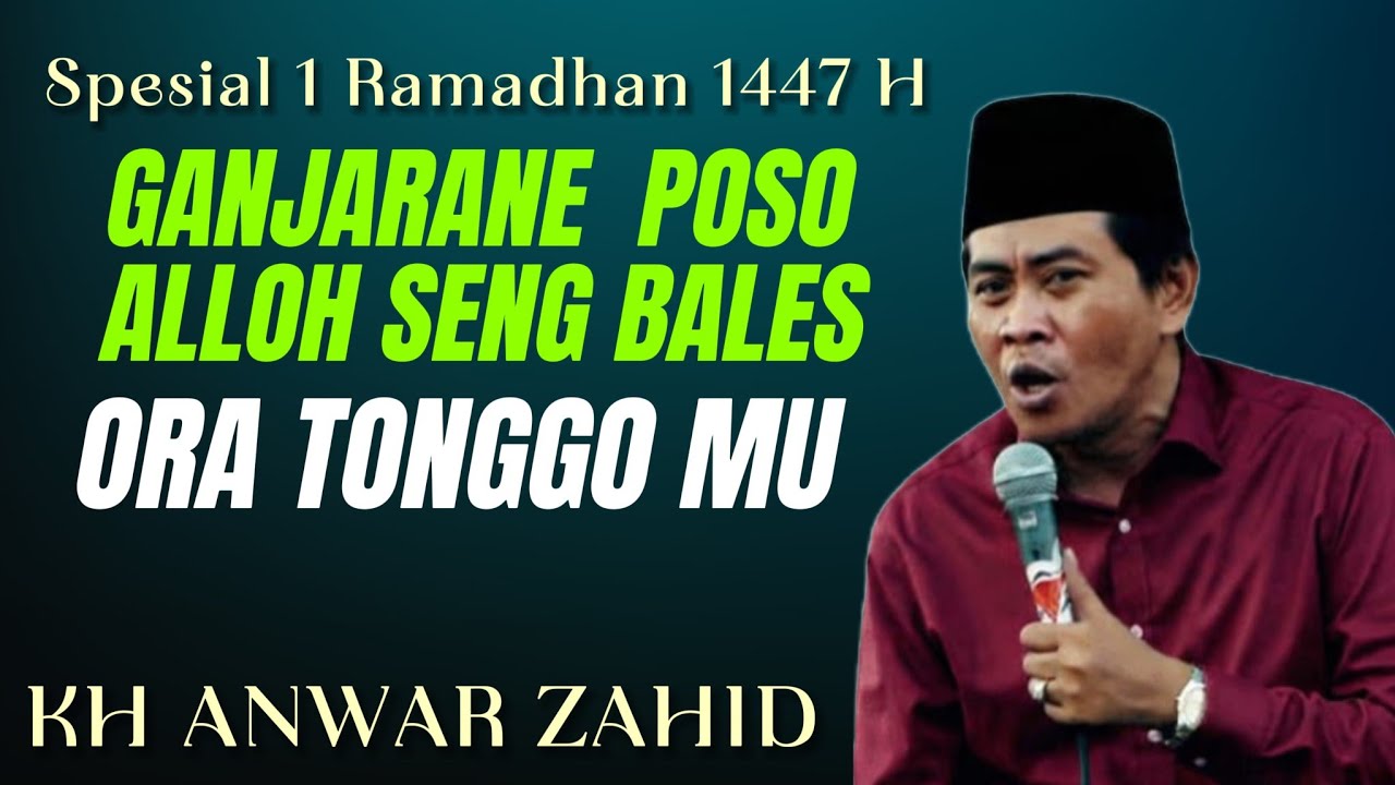CERAMAH LUCU KH ANWAR ZAHID TERBARU 2026 || SPESIAL NGAJI RAMADHAN 1447 H