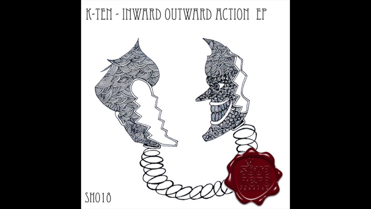 SH018 : K-TEN - INWARD OUTWARD ACTION EP - INVISIBLE INK (ORIGINAL MIX )