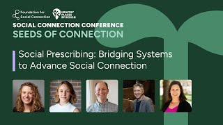 Social Prescribing Bridging Systems to Advance Social Connection