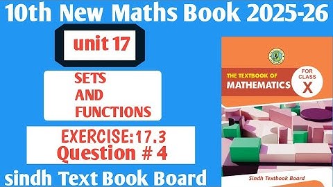 Class 10th Unit 17 Sets and Functions exercise 17.3 Q4 | sindh board | 