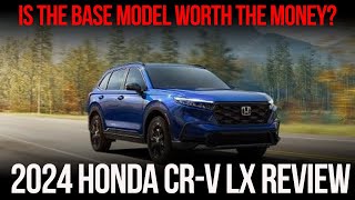 2024 Honda CRV LX Review