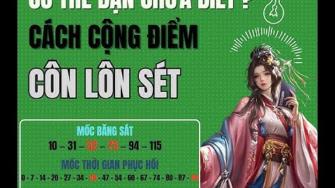 Hướng dẫn cộng điểm Côn Lôn Sét - Võ lâm Truyền kỳ 1 đông người chơi