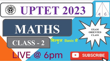 MATHS || UPTET 2023 || NUMBER SYSTEM || CLASS - 2