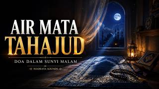 Air Mata Tahajud — Lagu Islami Tentang Doa Malam dan Ampunan Allah | Nooraya Sounds