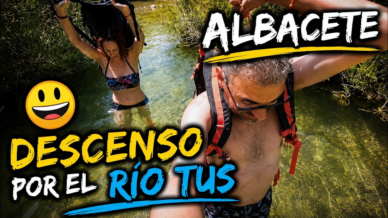 RÍO TUS | Travesía a pie por uno de los ríos más bonitos de Albacete