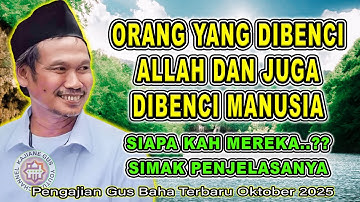 GUS BAHA || ORANG YANG DIBENCI ALLAH DAN JUGA DI BENCI MANUSIA #gusbaha #gusbahaterbaru