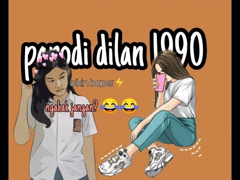 parodi-dilan-1990-(ngakak-jangan)