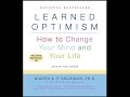 Learned Optimism - How to Change Your Mind Audiobook