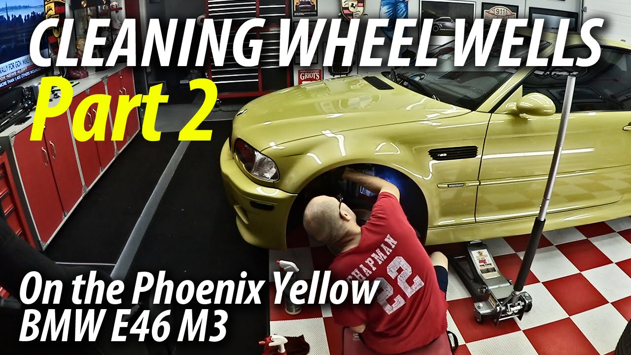 Cleaning Wheel Wells on a E46 BMW M3 Part II YouTube