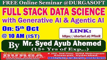FULL STACK DATA SCIENCE with Generative AI & Agentic AI (FREE Seminar) Online Training @ DURGASOFT