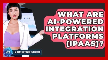 What Are AI-powered Integration Platforms (iPaaS)? - AI SaaS Software Explained