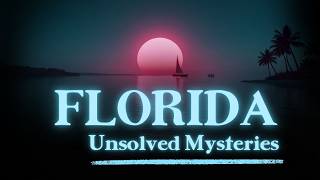 Unsolved Mysteries from Florida