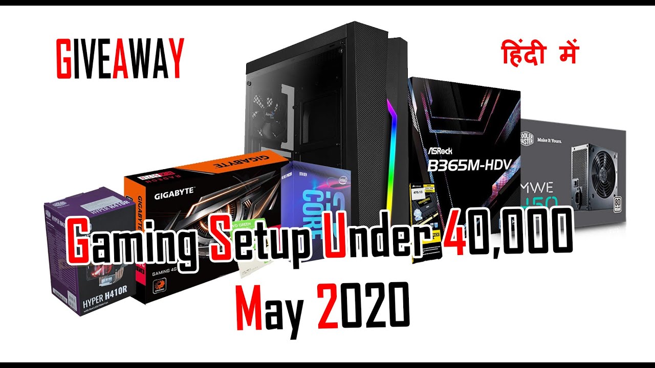 GAMING PC UNDER 40000 MAY 2020