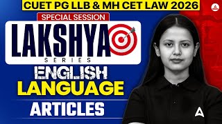 CUET PG LLB &amp; MHCET Law 2026 | English | articles | Lakshya Series For CUET PG LLB