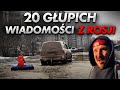 20 głupich wiadomości z Rosji