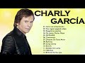 Grandes Exitos De Coleccion 2021 | Charly García 15 Grandes Exitos Sus Mejores Canciones #part01