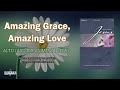 Amazing grace amazing love  alto  vocal guide by sis kathriel arile