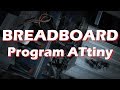 How to Program ATtiny85 45 Arduino Tutorial 1.0.5