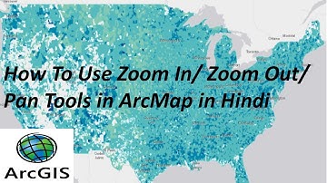 How To Use Zoom In/ Zoom Out/ Pan Tools in ArcMap in Hindi