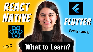 React Native vs Flutter | Which one should you Learn in 2022 ?