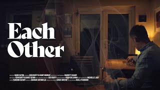 Each Other - Short Film
