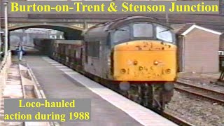 Trains in the 1980s - Burton-on-Trent & Stenson Junction - April/ May 1988