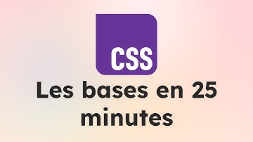 06. CSS : Les bases (Sélecteurs, Classes, Pseudo classes et Propriétés)