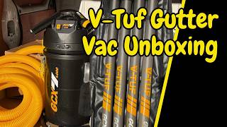 V-Tuf Gutter Vac Unboxing