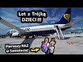 Lot Samolotem z Trójką Dzieci !!! - Relacja Kasi z powrotu do Polski (Vlog #417)
