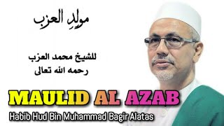 Maulid Al Azab ~ Habib Hud bin Muhammad Bagir Alatas