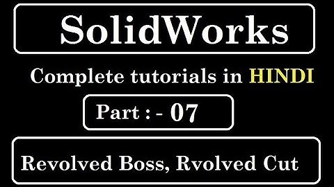 Solidworks tutorials | Revolved boss and Revolved cut in solidworks | Solidworks in 3D