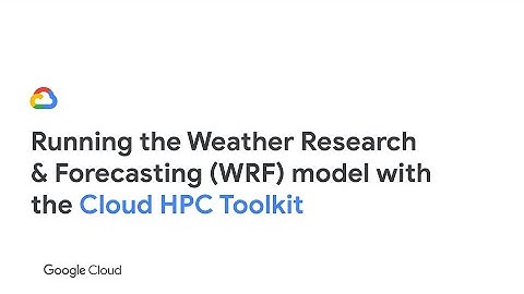 Running the Weather Research & Forecasting (WRF) model with the Cluster Toolkit