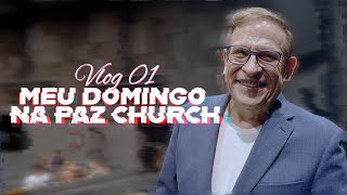 Meu Domingo na Paz Church São Paulo // Abe Huber ( Vlog)