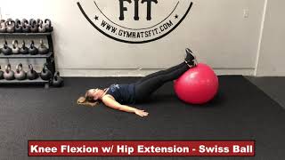 Knee Flexion w/ Hip Extension - Swiss Ball | GRF Exercise Database