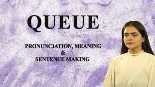 Download lagu Queue - Meaning_&_Pronunciation_Word_World_Audio_Video_Dictionary