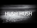 Miniature de la vidéo de la chanson Hush, Hush