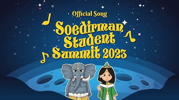 Official Song Soedirman Student Summit 2023 - Generasi Soedirman (Video Lirik)