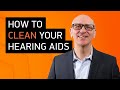 How To Clean Your Hearing Aids At Home (Simple)