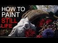 How to Paint a Still Life: EPISODE SEVEN - Vanitas with Goat Skull and Flowers