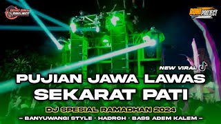 DJ PUJIAN JAWA LAWAS SEKARAT PATI | BANYUWANGI STYLE X HADROH