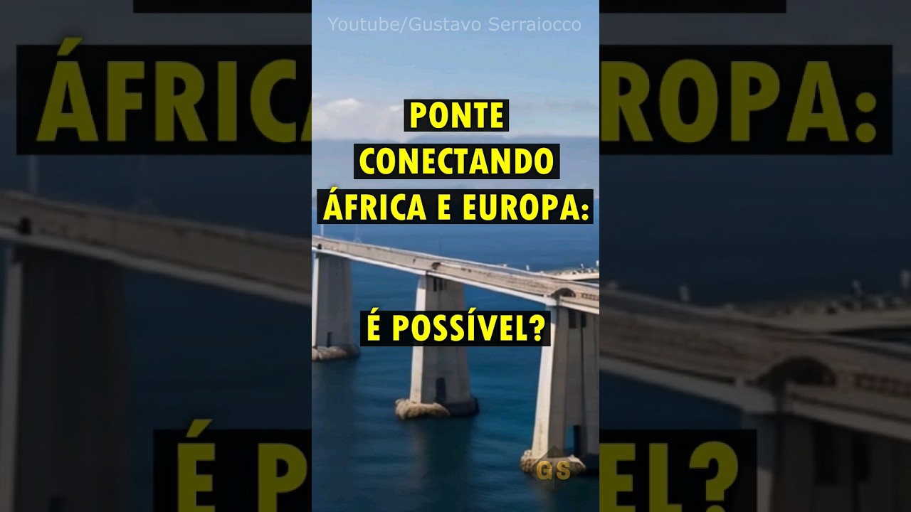 PONTE LIGANDO EUROPA E ÁFRICA, É POSSÍVEL? 縮圖